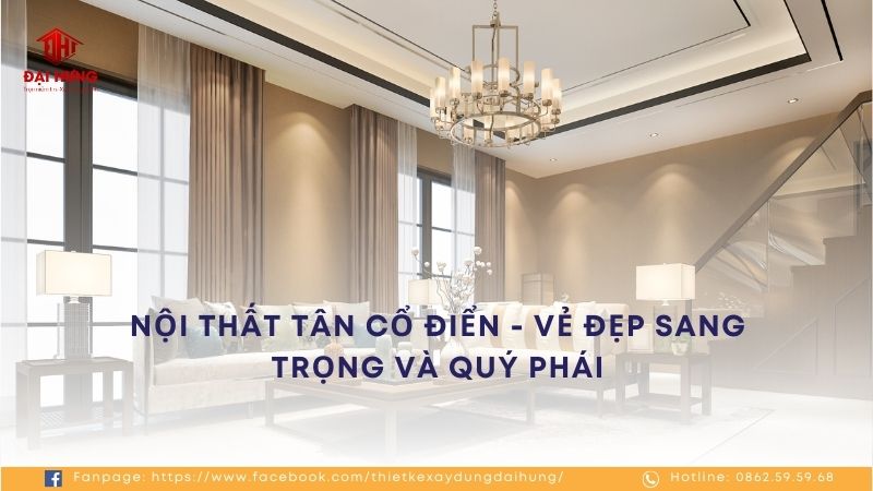 Phong cách nội thất tân cổ điển