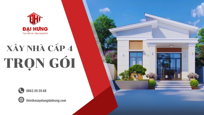 Xây nhà cấp 4 trọn gói