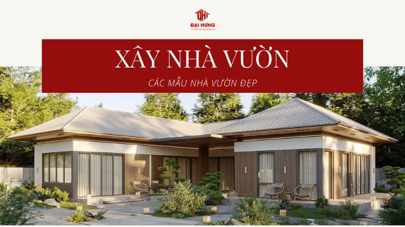 Xây nhà vườn đẹp
